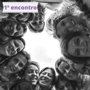 Círculo de Mulheres Maeve – 1º Encontro